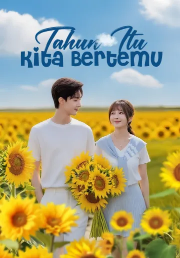 Tahun Itu Kita Bertemu